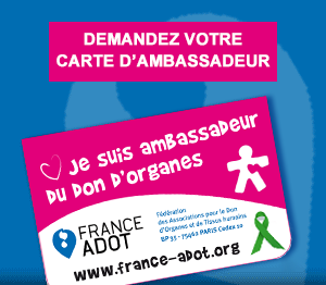 Demandez votre carte d'ambassadeur du don d'organes