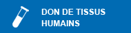 Le don de tissus humains